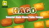 HAGO: Tutorial Main Game Tahu Tempe | HAGO