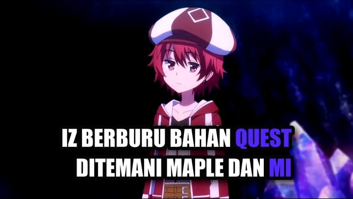 Iz Berburu Bahan Quest Ditemani Maple Dan Mi