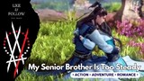 My Senior Brother Is Too Steady Episode 25 Sub Indonesia