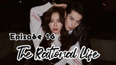 [Sub Indo] The Rational Life Ep.16