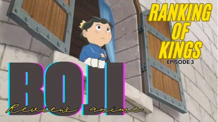 Anime Viral Rekomendasi - Ousama Rangking / Rangking of Kings - Review Seru ⁉️⁉️  - Episode 3 (Tiga)