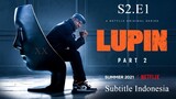 {S2.E1} Lupin Series Season 2 Subtitle Indonesia