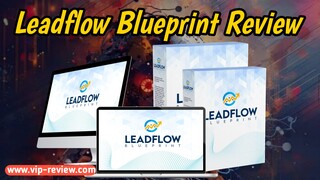 Leadflow Blueprint Review