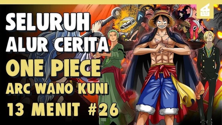 KEKALAHAN BESAR TOPI JERAMI!! SELURUH ALUR CERITA ONE PIECE ARC WANO KUNI PART 2 _ 18 MENIT