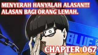 Alur Cerita BLUE LOCK Chapter 67 - JANGAN JADIKAN KATA MENYERAH SEBAGAI ALASAN