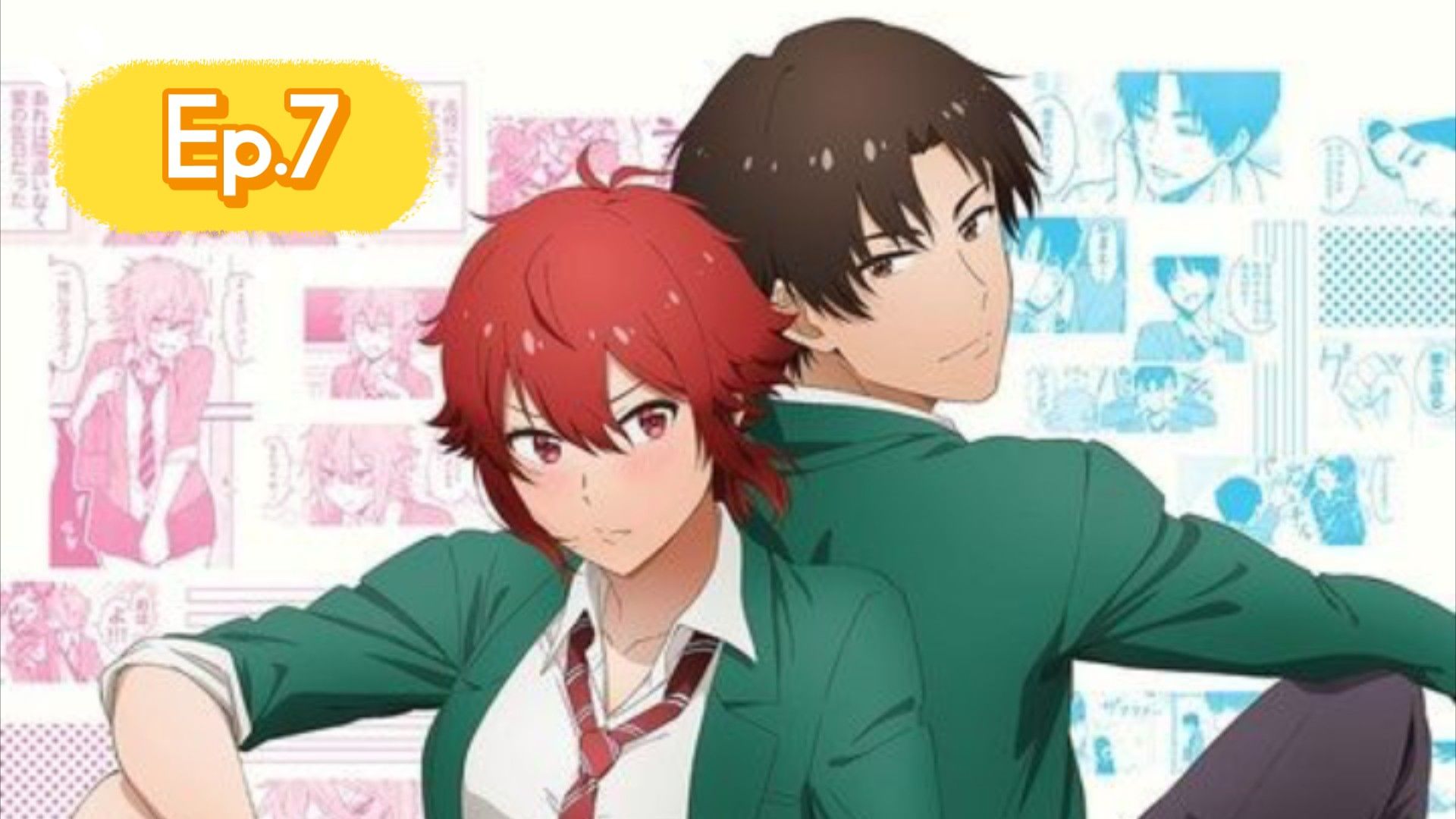 Ep 7 Tomo-chan Is a Girl!Tomo-chan wa Onnanoko! - BiliBili