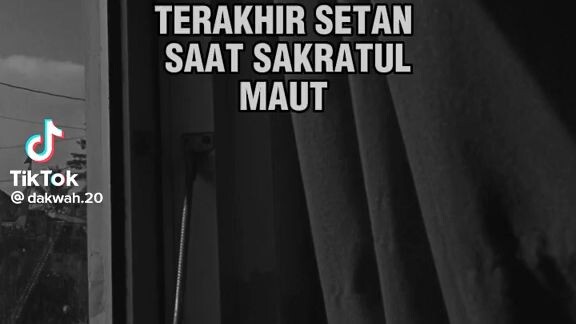 PERJUANGAN TERAKHIR SETAN  SAAT SAKRATUL MAUT