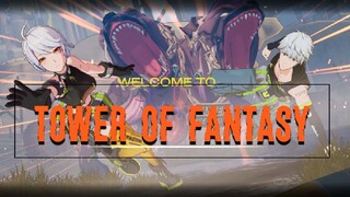 Tower of Fantasy : CH.1 "Fate Under The Tower" Part 1