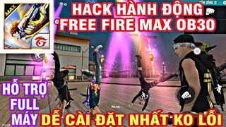 Hướng Dẫn Hack Hành Động Free Fire OB30 Và Free Fire Max Mới Nhất - Script Mod Hành Động Emote1.66.X