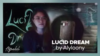 LUCID DREAM (Alyloony) - Ayradel De Guzman