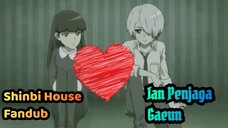 Shinbi house Fandub _ikrar Ian menjaga Gaeun Lee