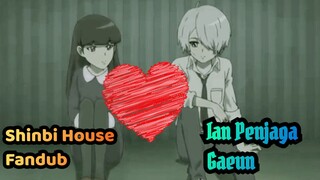 Shinbi house Fandub _ikrar Ian menjaga Gaeun Lee