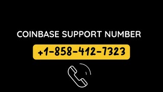 Coinbase Support NUmber📴 ++1⏒858º412•⁓º7323☎️📴 Support Now