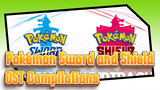 [Pokémon Sword and Shield] OST Compilations
