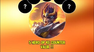 5 Hero op yg ke counter Valir#valirmlbb #countervalir #MerdekaMabar #MLBB #MobileLegendsBangBang