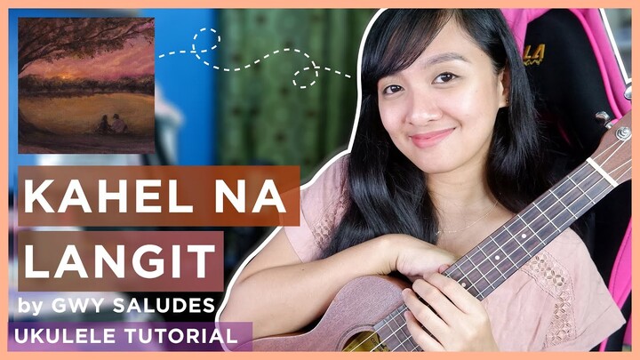 Kahel na langit by Gwy Saludes (EASY PLUCKING & STRUMMING) UKULELE TUTORIAL