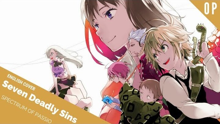 「English Cover」Seven Deadly Sins OP "Spectrum of Passion" FULL VER.【Kelly Mahoney】- Studio Yuraki