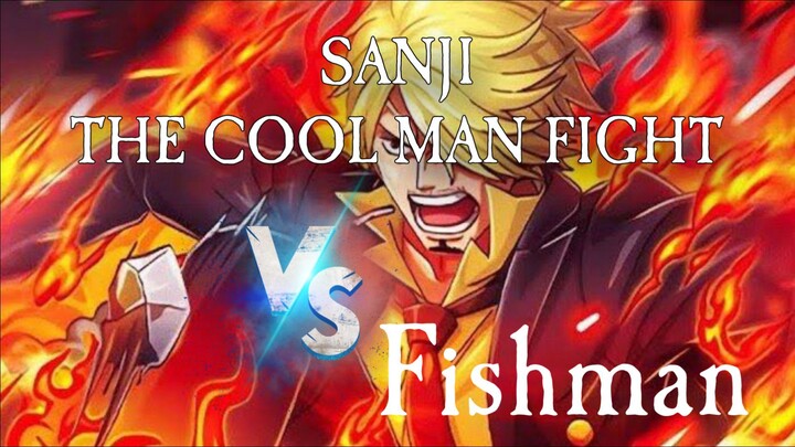 Sanji VS fish Man