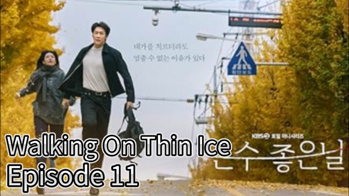 Walking On Thin Ice (2025) | Episode 11 | EngSub