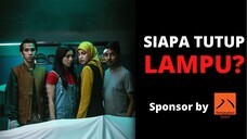 Siapa Tutup Lampu (2021)