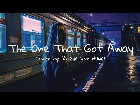 The One That Got Away - Katy Perry (Cover by: Brielle Von Hugel) | Aesthetic Lyrics