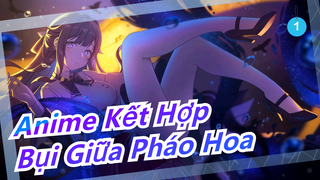 [Anime Kết Hợp] Bài hát  <Bụi Giữa Pháo Hoa>  Hát bởi nhiều người! ! !_1