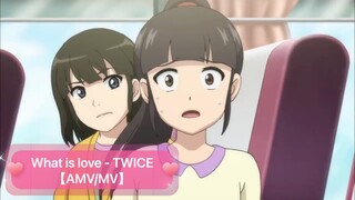 💓 What is love - TWICE 💌 || 신비하우스 x ようこそ実力至上主義の教室へ  x プリキュア ||【AMV/MV】