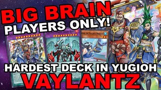 NEW VAYLANTZ! WARNING BIG BRAIN REQUIRED! YUGIOHS HARDEST DECK + Combo Guide (Yu-Gi-Oh! Master Duel)