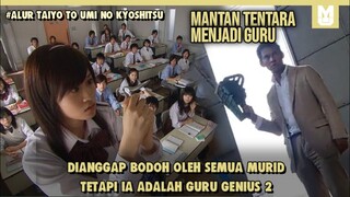 Tentara Jadi Guru!! SELURUH ALUR FILM TAIYOU TO UMI NO KYOSHITSU PART 2 DALAM 17 MENIT