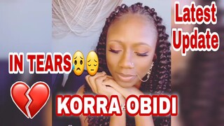 MOM OF TWO KORRA OBIDI IN TEARS ON HER LATEST LIVE | KORRA | JUSTINE DEAN