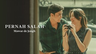 Mawar de Jongh - Pernah Salah | Official Music Video