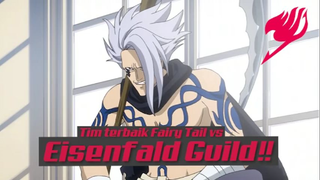 Tim Terbaik FairyTail vs EisenFald Guild❗❗