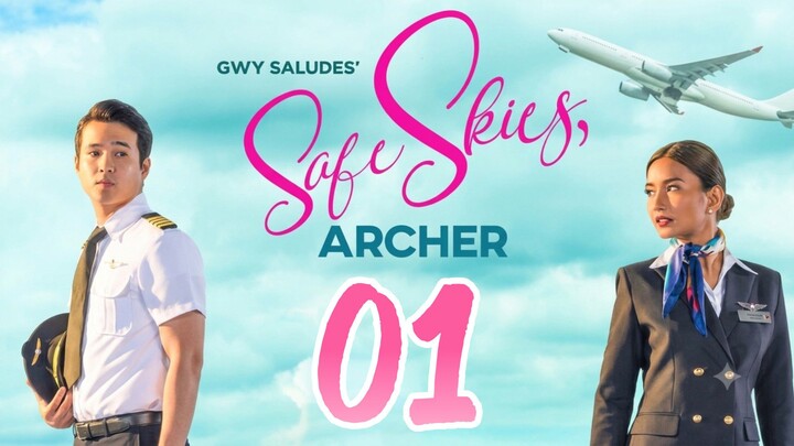 01 🇵🇭 Safe Skies, Archer | I Don't Do Boyfriends