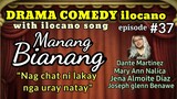 COMEDY DRAMA ilocano-MANANG BIANANG Episode #37 (Nag chat ni lakay nga uray natay) Jena Almoite Diaz