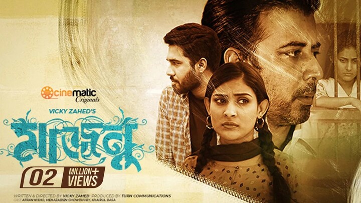 Majnu | Afran Nisho | Mehazabien Chowdhury | Vicky Zahed | Cinematic | Valentine