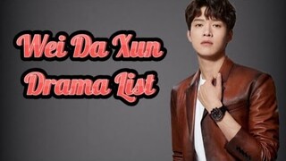 Wei Da Xun 魏大勋 Drama List ( 2014 - 2023 )