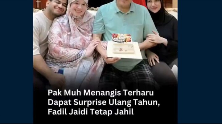 Momen ulang tahun ayah Fadil Jaidi, Pak Muh, yang diberi kejutan di hari ulang tahunnya, menangis te