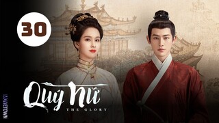 Tập 30 (END)| Quý Nữ - The Glory (2025) (Trần Đô Linh, Tân Vân Lai, Hà Hoằng San,...).