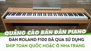 Một pha quảng cáo bán đàn Piano Raloand F100 đã qua sử dụng đến từ vị trí của MGame TV