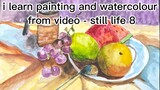 i learn painting and watercolour from video - still life 8