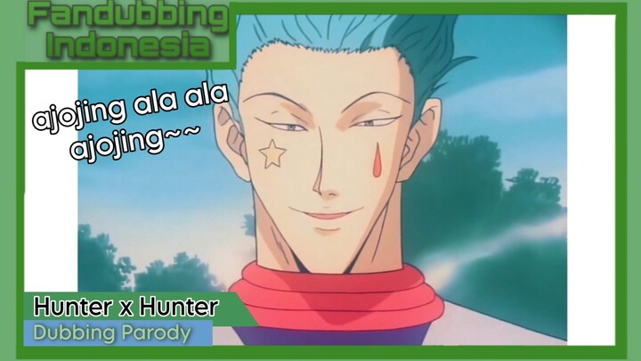 Hisoka Ajojing - HxH Fandub Parody | Garrileo