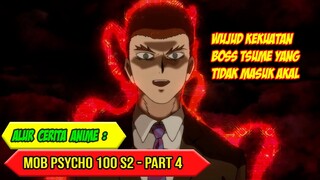 MELAWAN KEMUSTAHILAN - ALUR CERITA ANIME MOB PSYCHO 100 SEASON 2 - PART 4