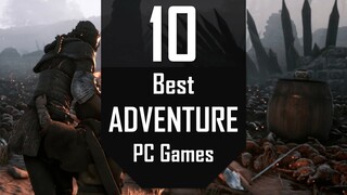 Best Adventure Games | Top10 Adventure PC Games 2020