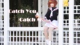 Ye Qing Hui! Cardcaptor Sakura OP ☆ Catch You Catch Me [Pear Meow]
