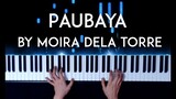 Paubaya by Moira dela Torre piano cover with sheet music