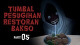 TUMBAL PESUGIHAN RESTORAN BAKSO - Part05 - Kisah Animasi Horor