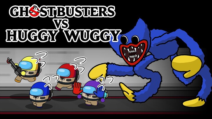 AMONG US GHOSTBUSTERS VS HUGGY WUGGY