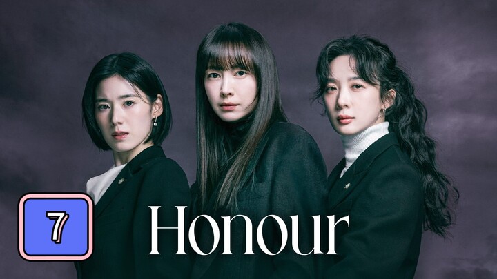 Episode 7 : HONOUR