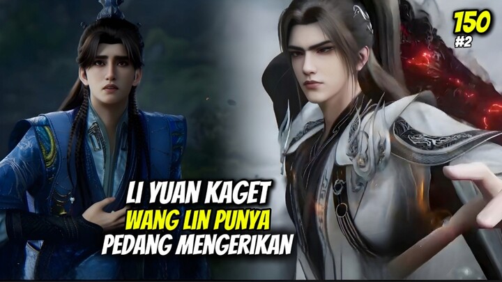 RENEGADE IMMORTAL EPISODE 150 Bag 2 - Wang Lin diancam Li Yuan, Li Yuan kaget Wang Lin punya pedang