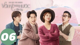 [VIETSUB] Xin Hãy Yêu Đương Với Kẻ Hài Hước Như Tôi - Tập 06 | WeTV